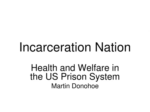 Incarceration Nation