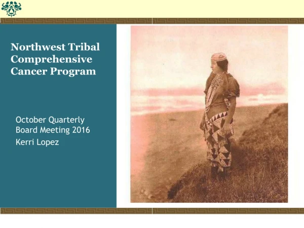Northwest Tribal Comprehensive Cancer Program