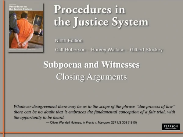 Subpoena and Witnesses Closing Arguments