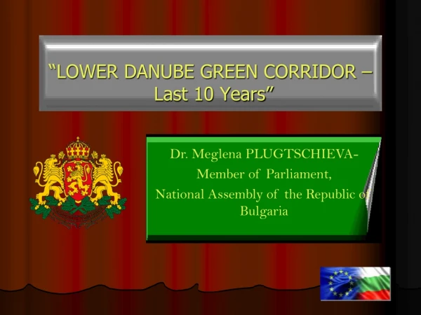 “LOWER DANUBE GREEN CORRIDOR –  Last 10 Years”