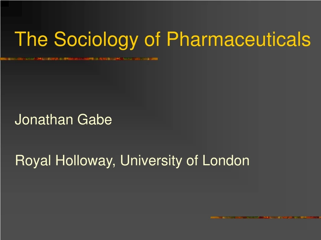 the sociology of pharmaceuticals