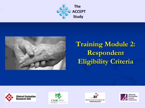 Training Module 2:  Respondent Eligibility Criteria