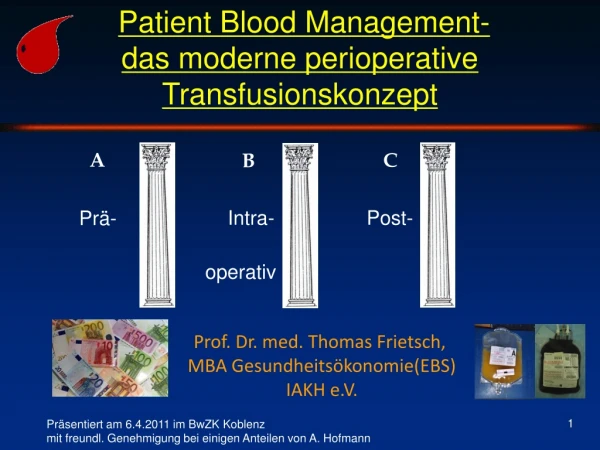 Patient Blood Management-  das moderne perioperative Transfusionskonzept