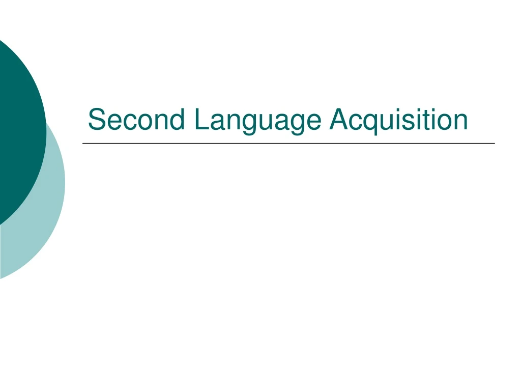 second language acquisition