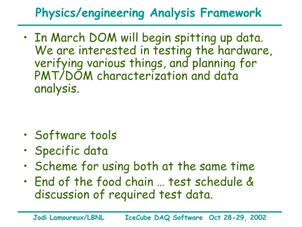 Physics/engineering Analysis Framework