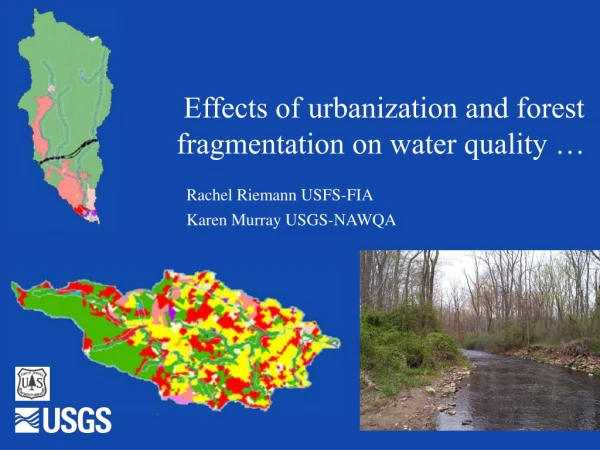 Effects of urbanization and forest fragmentation on water quality …