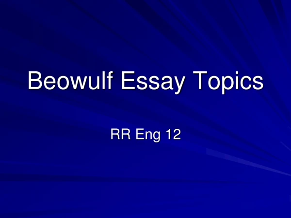 Beowulf Essay Topics