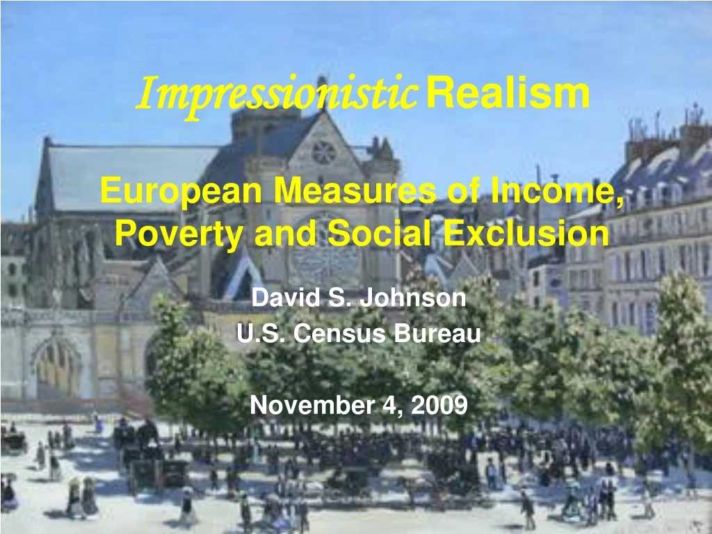 impressionistic realism european measures of income poverty and social exclusion