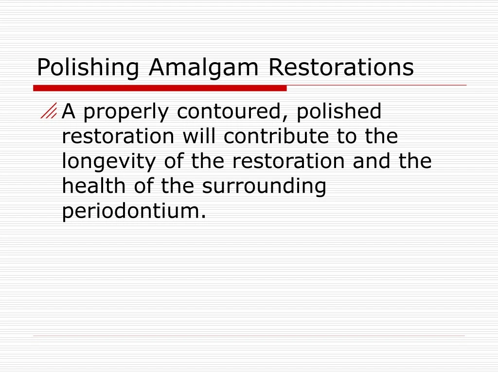 polishing amalgam restorations