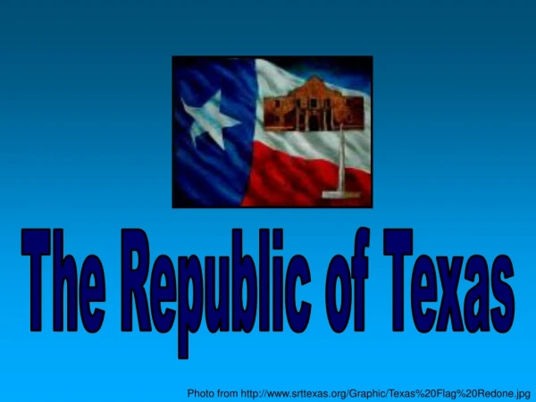 The Republic of Texas