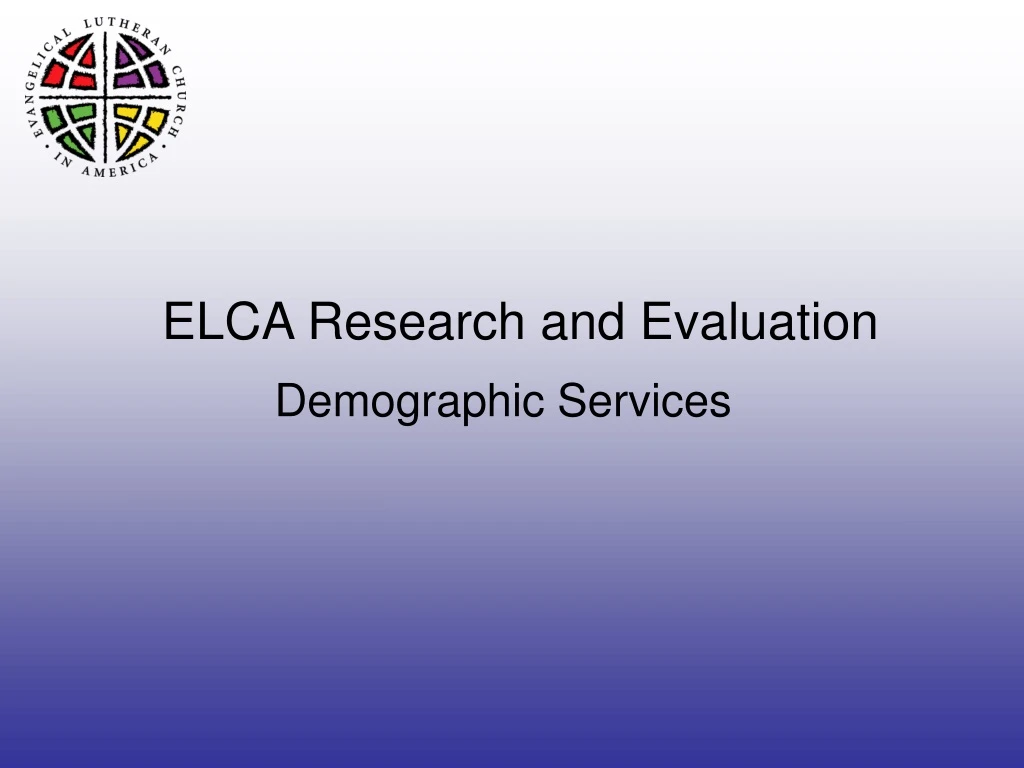 elca research and evaluation