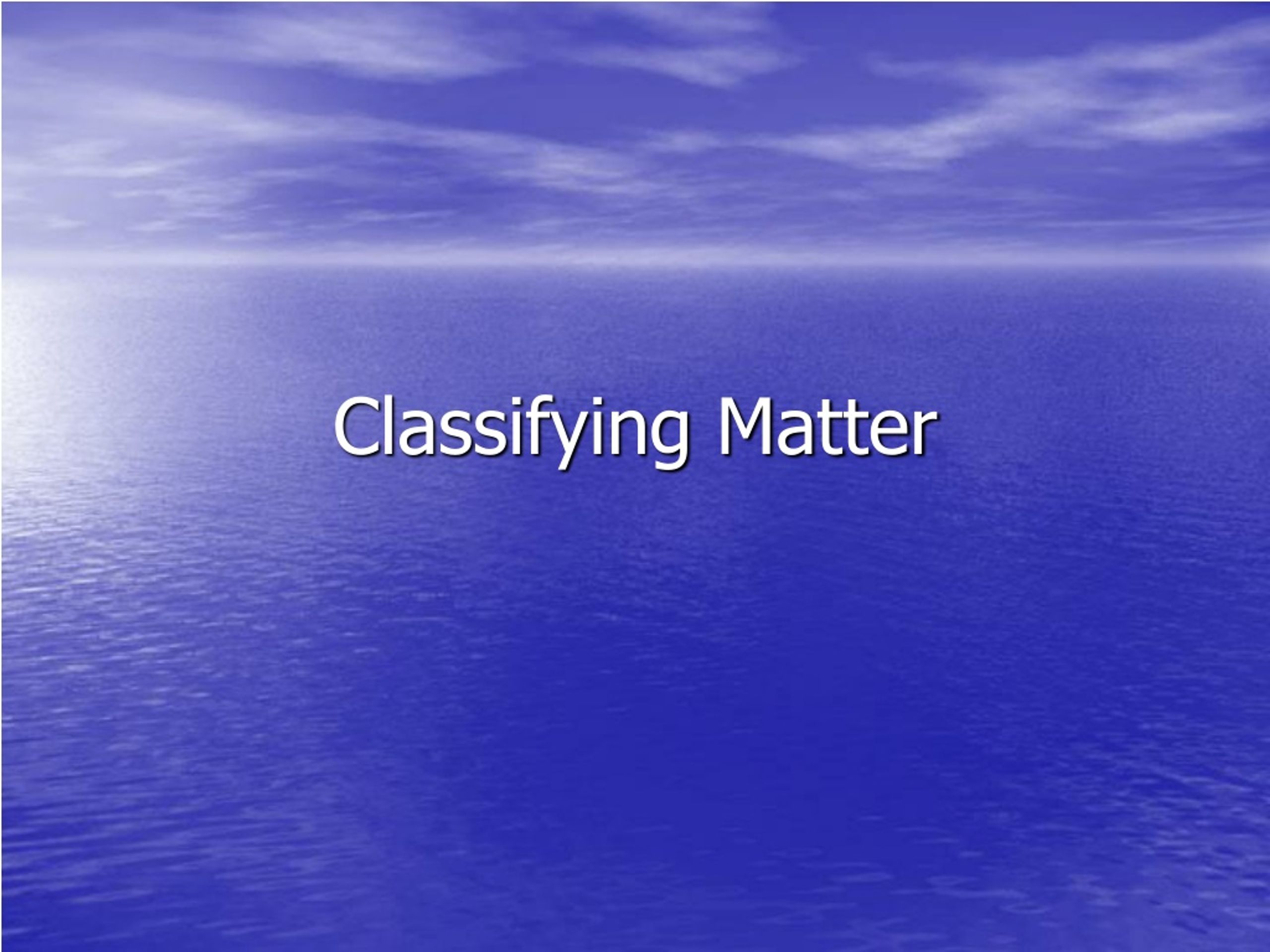 Matter: Elements, Compounds, and Mixtures - slide 1