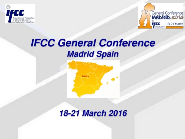 IFCC General  Conference Madrid Spain 18-21 March 2016
