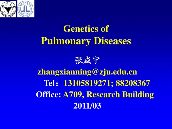 Genetics of  Pulmonary Diseases