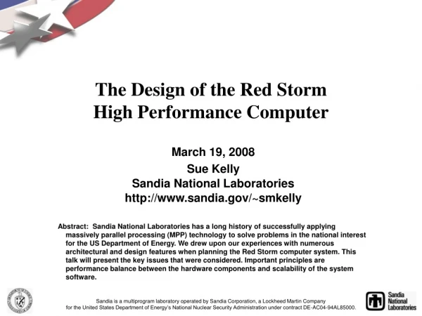 The Design of the Red Storm High Performance Computer