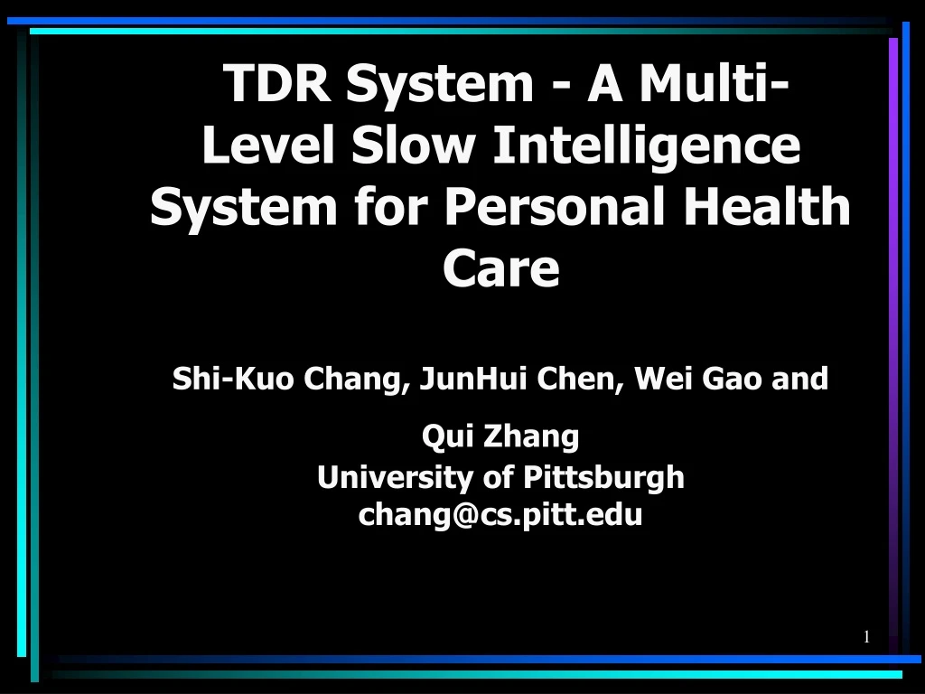 tdr system a multi level slow intelligence system