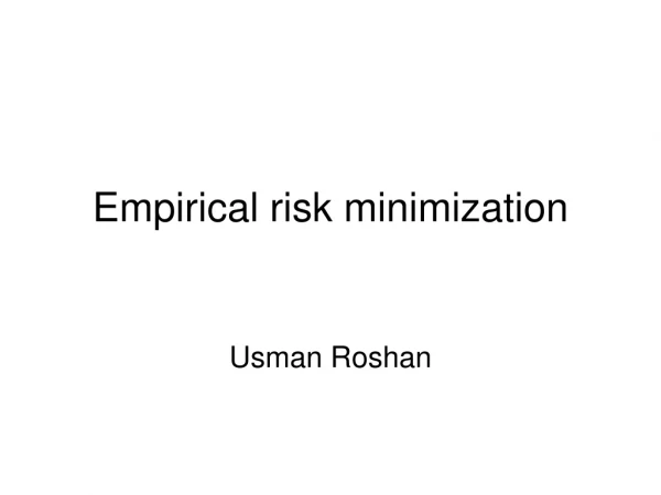 Empirical risk minimization