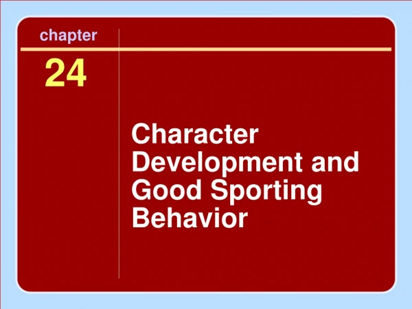 Character Development and Good Sporting Behavior