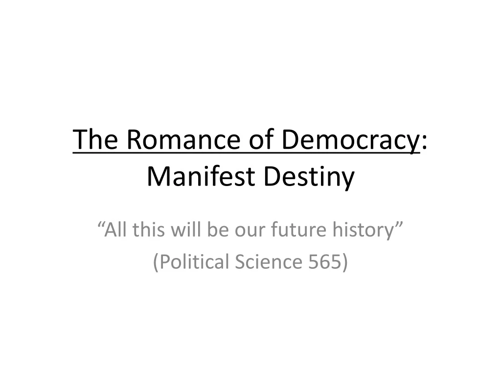 the romance of democracy manifest destiny