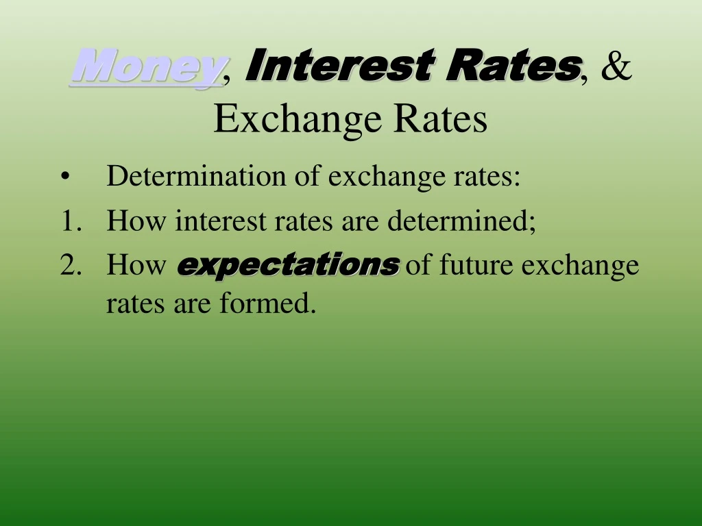 money interest rates exchange rates
