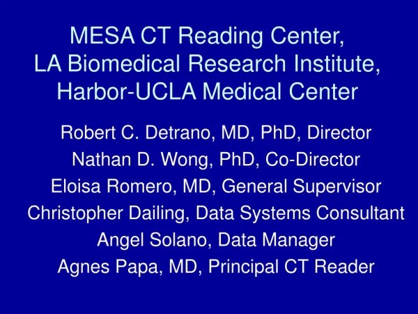 MESA CT Reading Center,  LA Biomedical Research Institute, Harbor-UCLA Medical Center