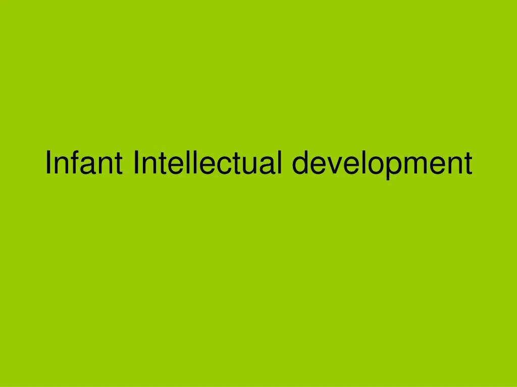 infant intellectual development