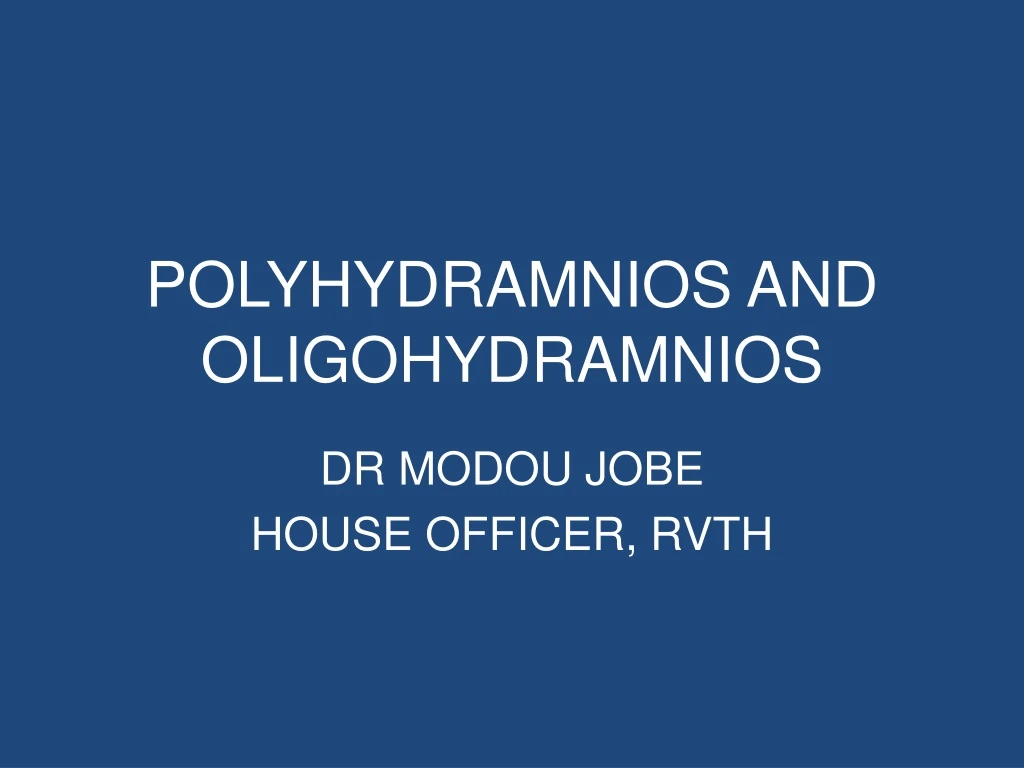 polyhydramnios and oligohydramnios