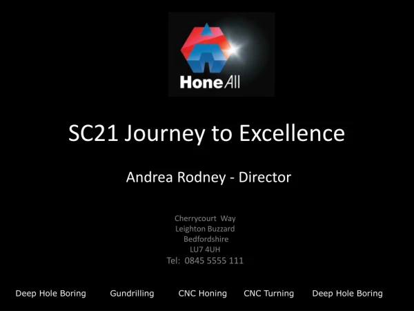 SC21 Journey to Excellence  Andrea Rodney - Director