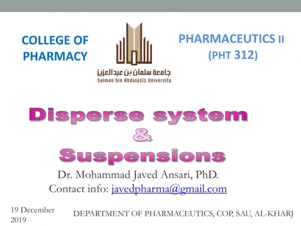 Dr. Mohammad Javed Ansari, PhD. Contact info:  javedpharma@gmail
