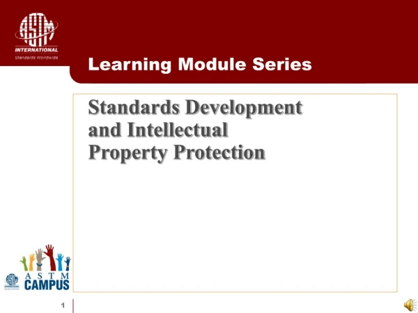 Standards Development  and Intellectual  Property Protection