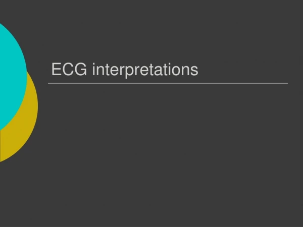 ECG interpretations
