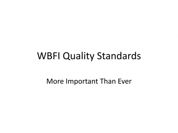 WBFI Quality Standards