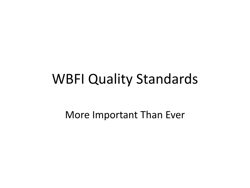 wbfi quality standards