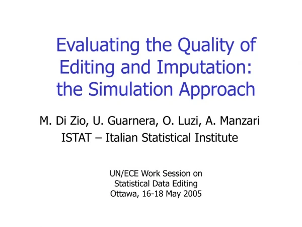 Evaluating the Quality of Editing and Imputation:  the Simulation Approach