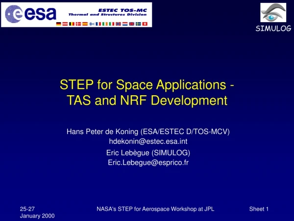 STEP for Space Applications - TAS and NRF Development