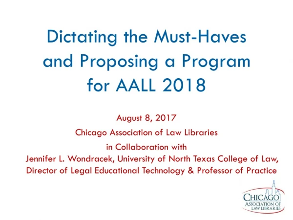Dictating the Must-Haves and Proposing a Program for AALL 2018