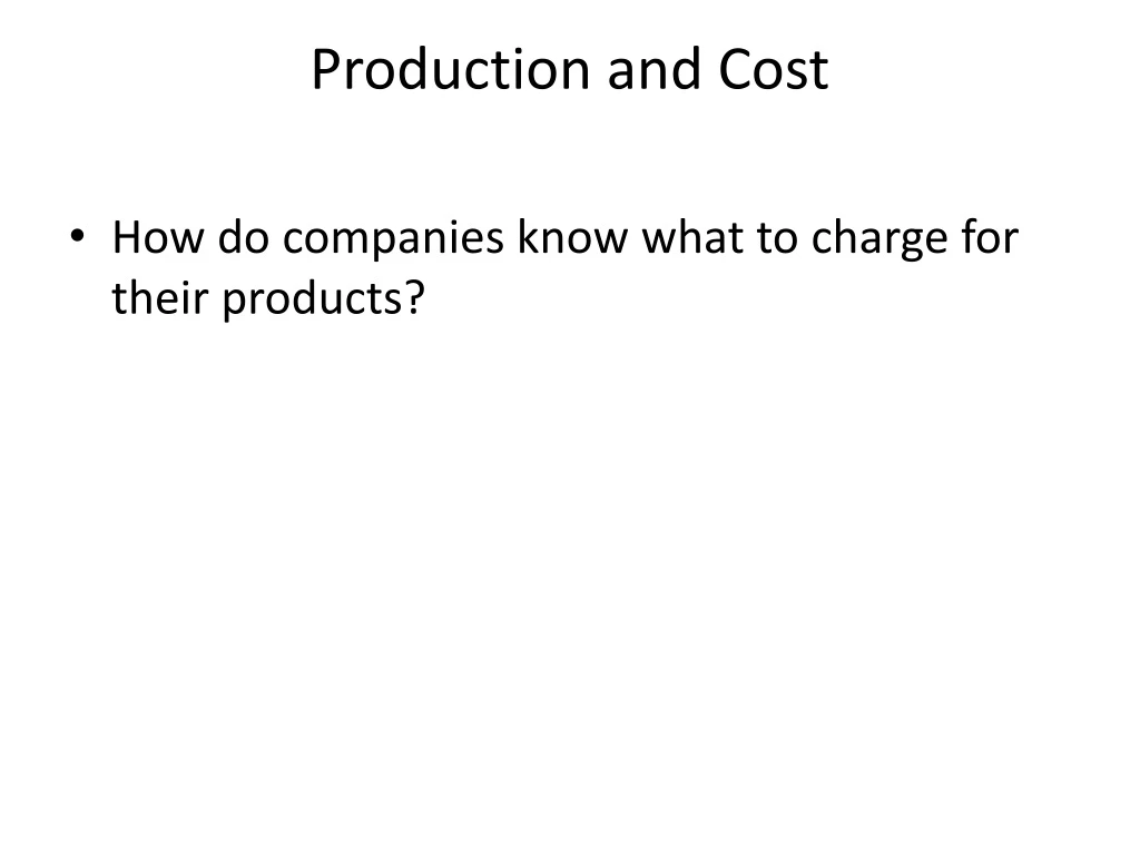 production and cost