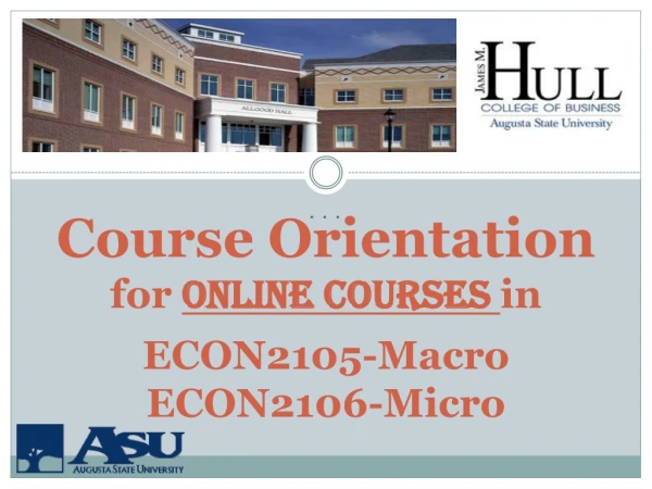 Course Orientation for  online courses  in ECON2105-Macro ECON2106-Micro