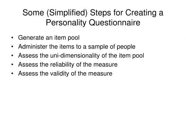 Some (Simplified) Steps for Creating a Personality Questionnaire