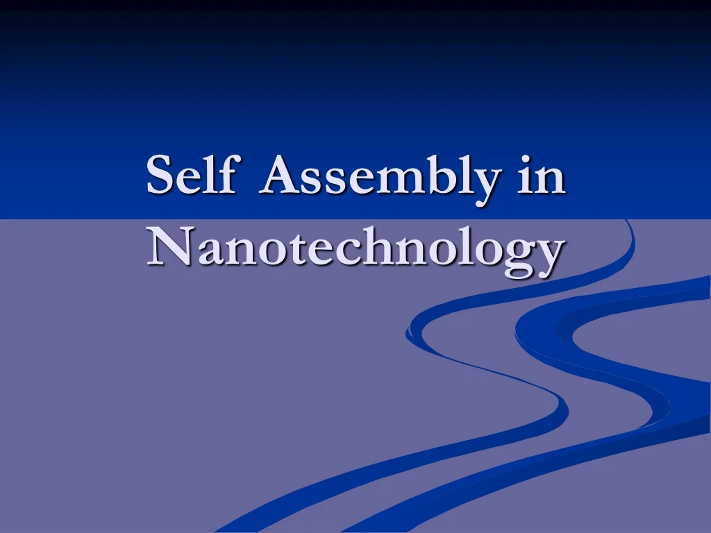 self assembly in nanotechnology
