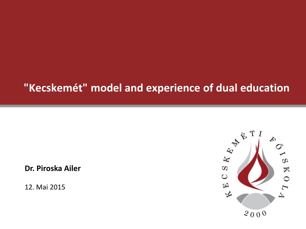 kecskem t model and experience of dual education