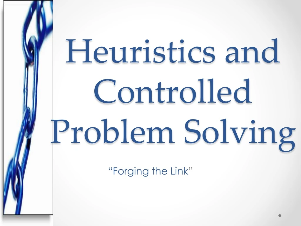 heuristics and controlled problem solving