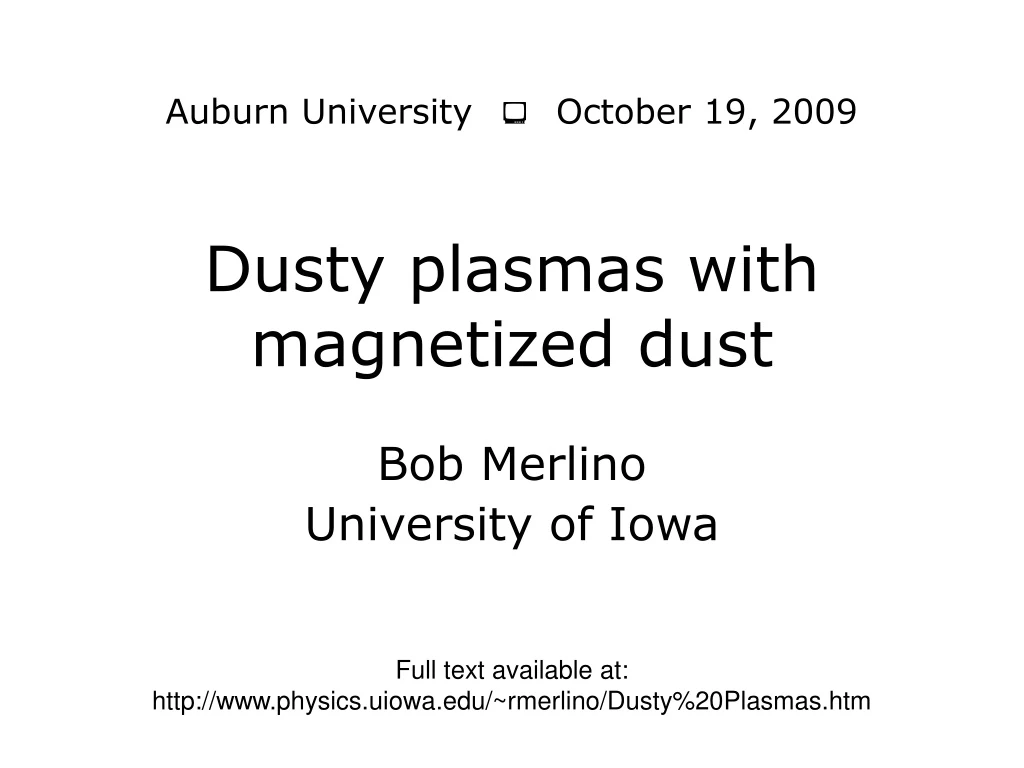 dusty plasmas with magnetized dust
