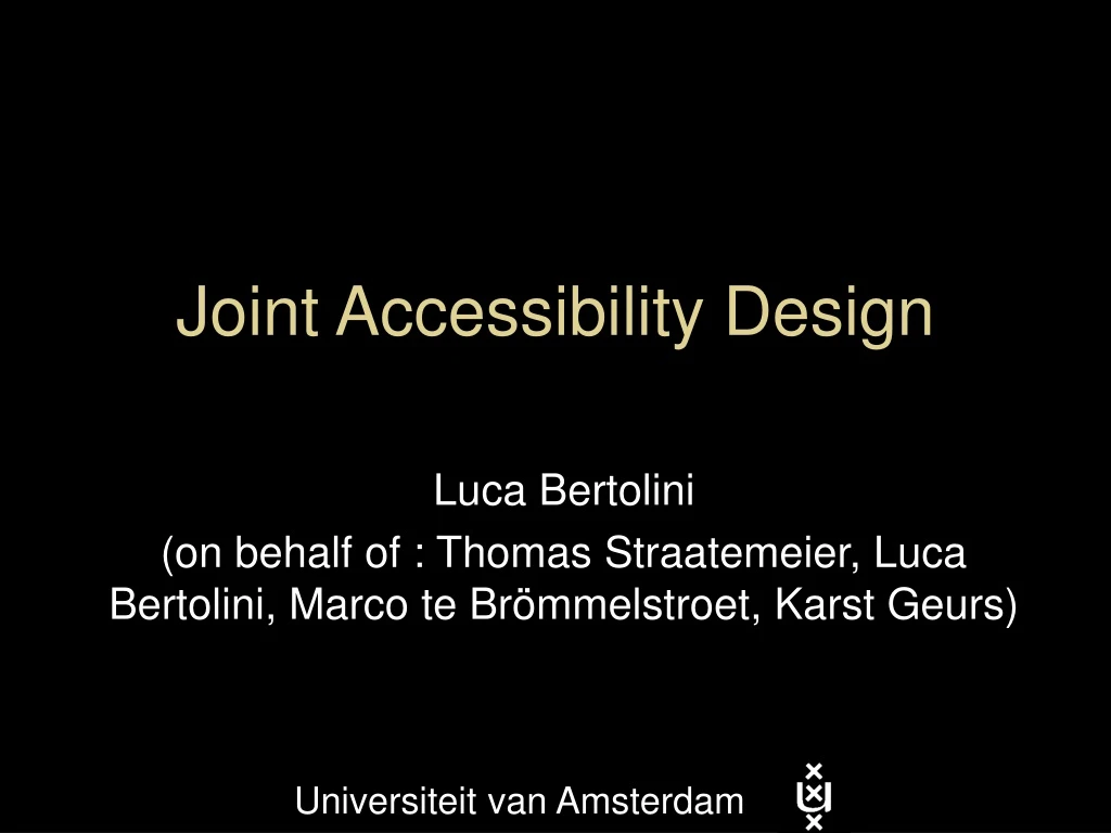 joint accessibility design