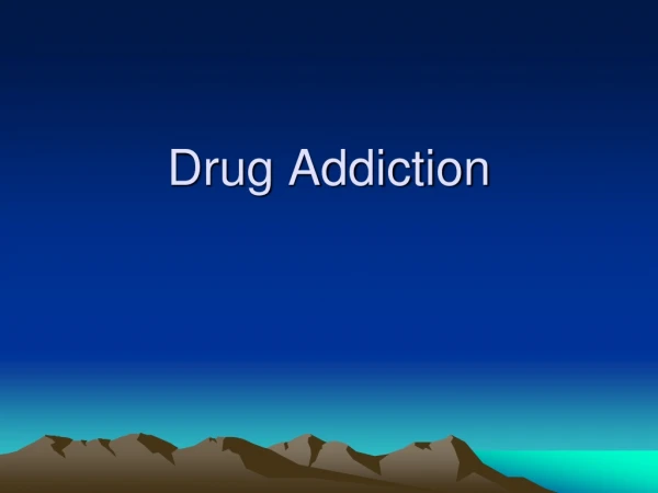 Drug Addiction