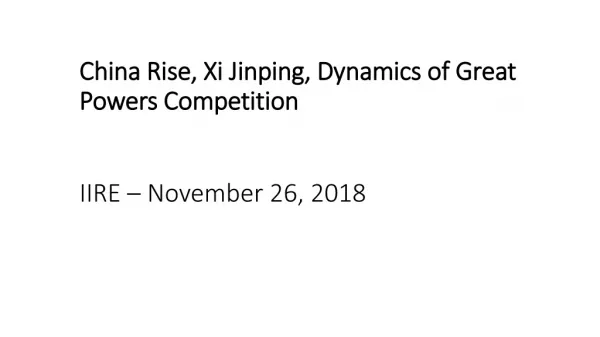 China Rise, Xi Jinping, Dynamics of Great Powers Competition