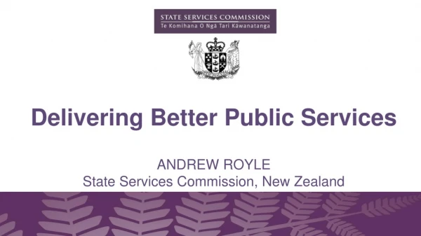 ANDREW  rOYLE State Services Commission, New Zealand