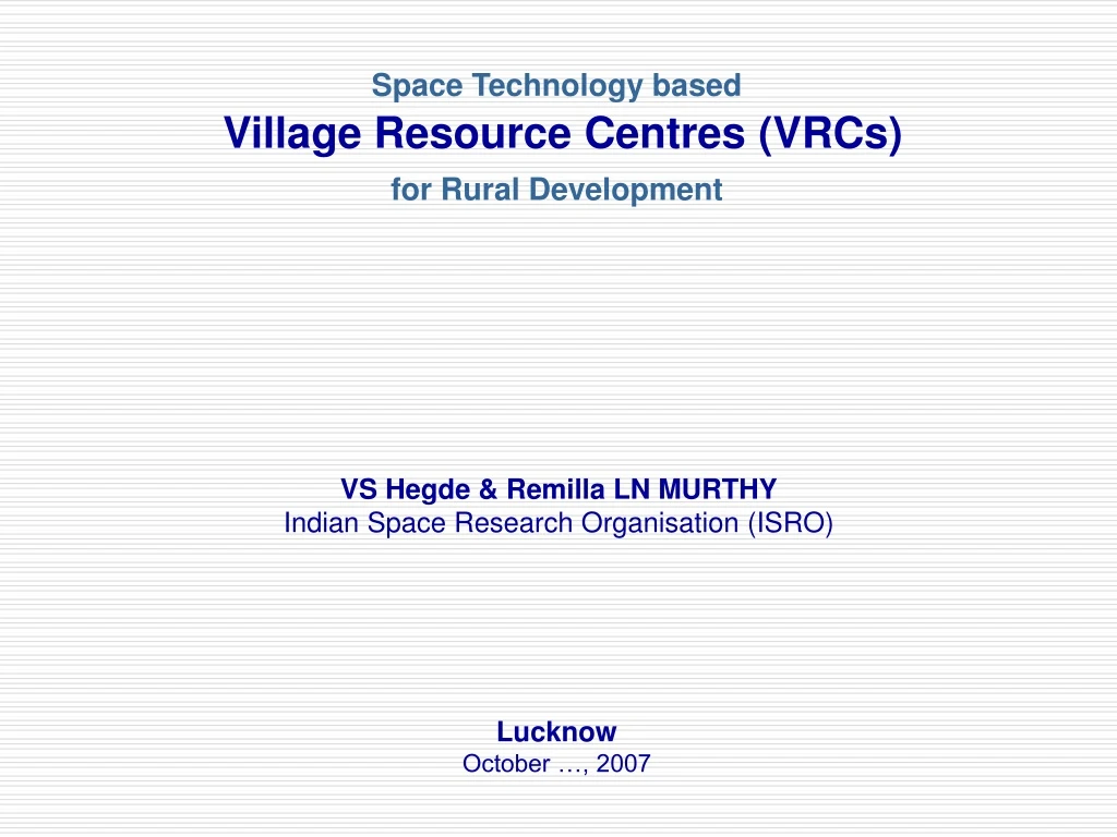 space technology based village resource centres