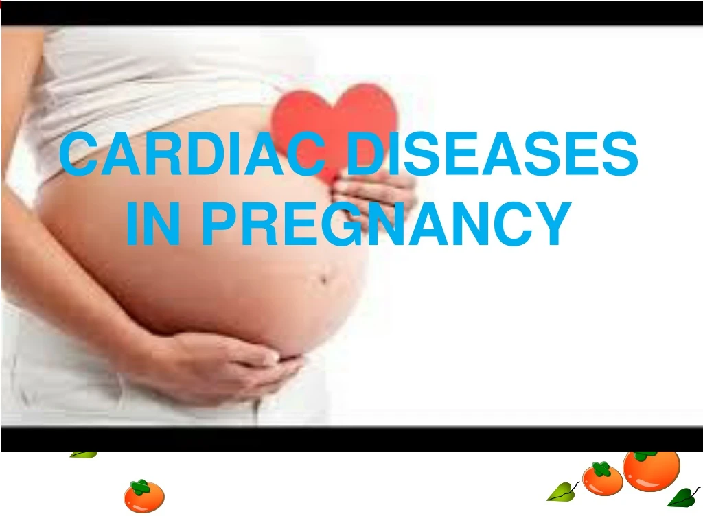 cardiac diseases in pregnancy