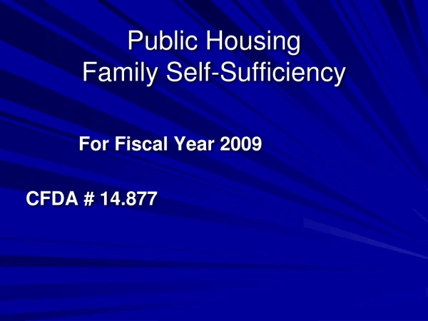 Public Housing  Family Self-Sufficiency